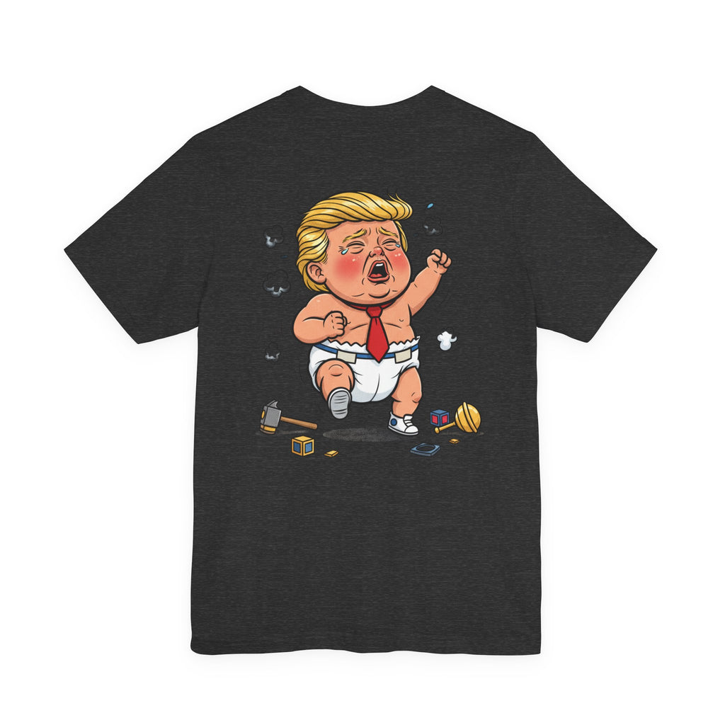 Graphic Tee — Baby Trump Tantrum Cartoon Back Print